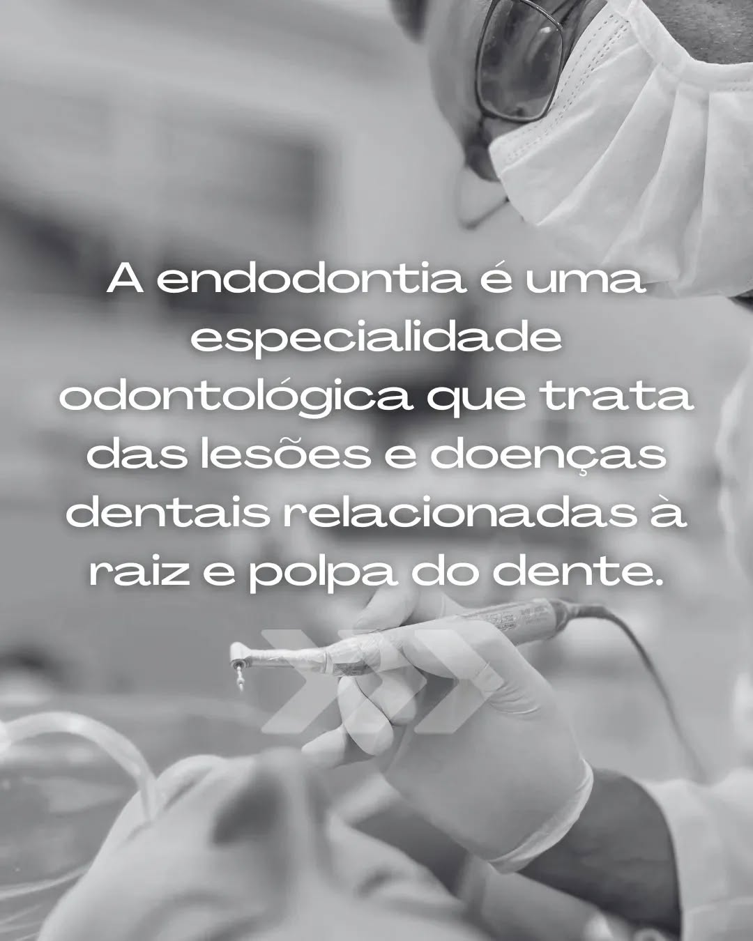 A endodontia trata lesões e doenças da raiz e da polpa do dente