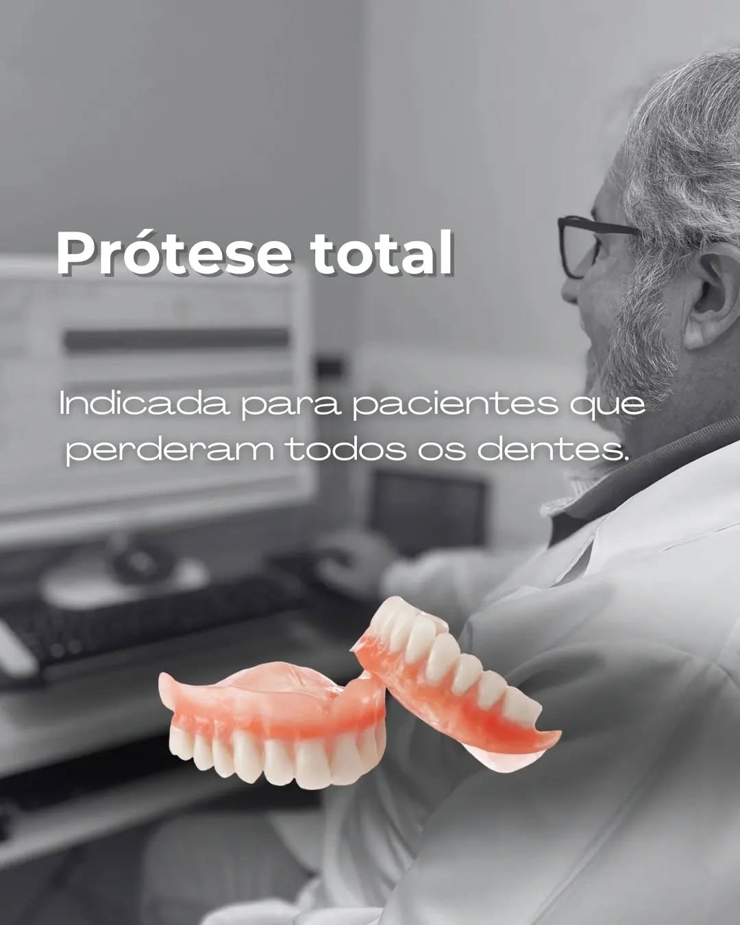 Prótese total, indicada para quem perdeu todos os dentes